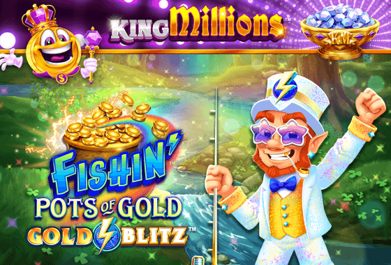 Fishin' Pots of Gold: Gold Blitz King Millions