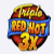 Triple red hot any 2