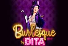 Burlesque by Dita Online Slot